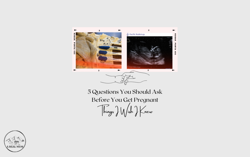 Before you get pregnant ask yourself these 5 questions…