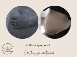 38 Weeks pregnant – What you need to know…